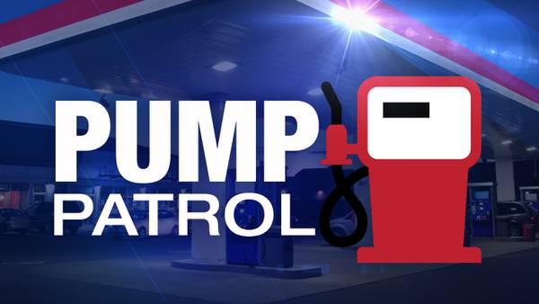 Pump Patrol: Gas Prices
