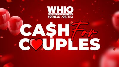 Win $2,000 With WHIO Radio’s Cash for Couples Contest