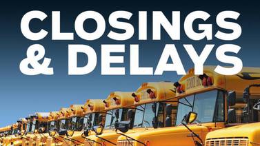 STAY INFORMED: Latest school, business delays and closings